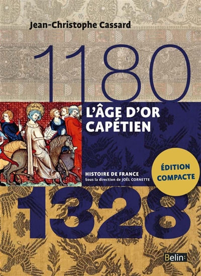 L'âge d'or capétien : 1180-1328