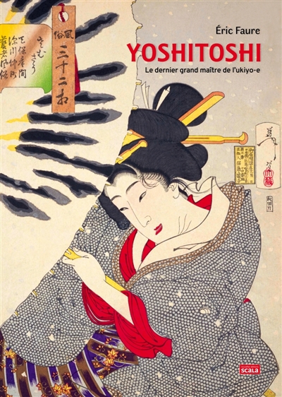 Yoshitoshi : le dernier grand maître de l'ukiyo-e