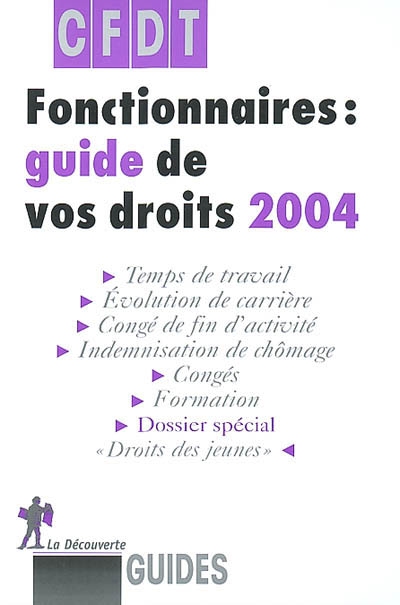 Fonctionnaires, guide de vos droits 2004