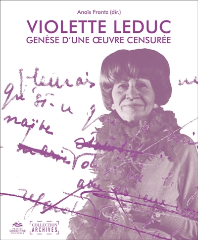 Violette Leduc : genèse d'une oeuvre censurée