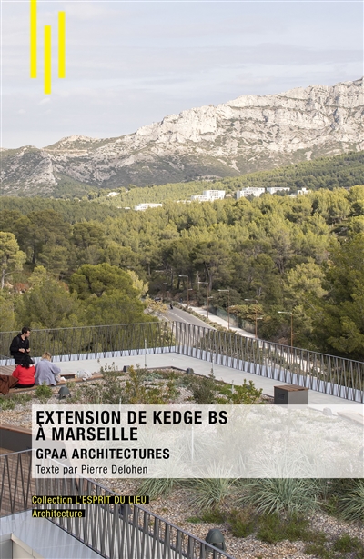 Extension de Kedge BS à Marseille : GPAA architectures