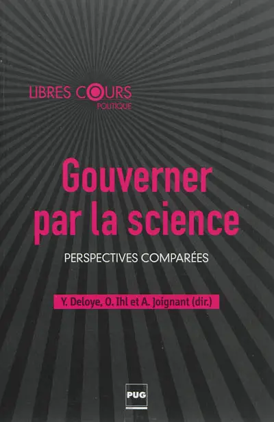 Gouverner par la science : perspectives comparées
