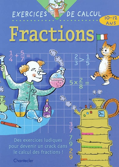 Fractions, 10-12 ans : des exercices ludiques pour devenir un crack dans le calcul des fractions !