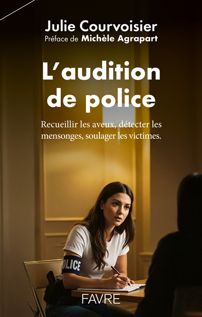 L'audition de police :...