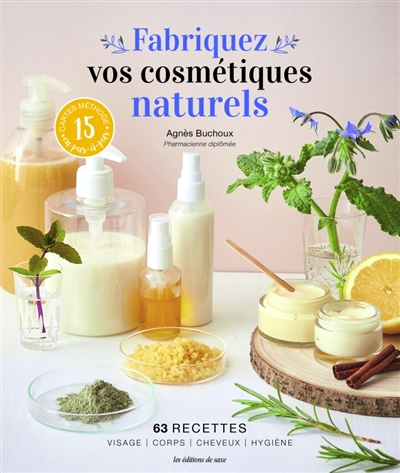Fabriquez vos cosmétiques...