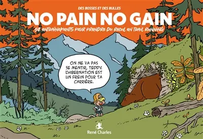 Des bosses et des bulles. No pain no gain : 52 entraînements pour prendre du recul en trail running