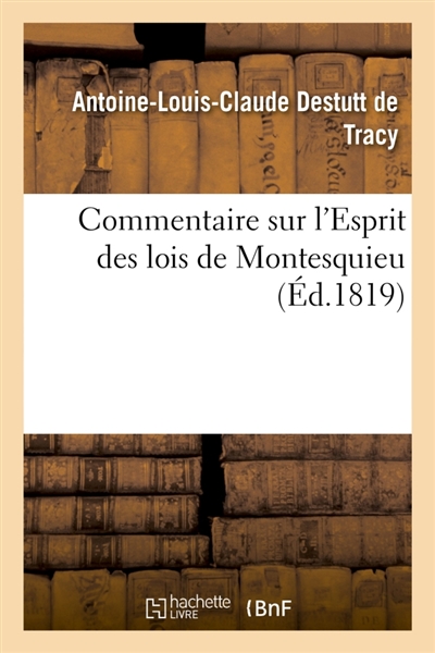 Commentaire sur l'Esprit des lois de Montesquieu : suivi d'observations inédites de Condorcet sur le 29e livre du même ouvrage