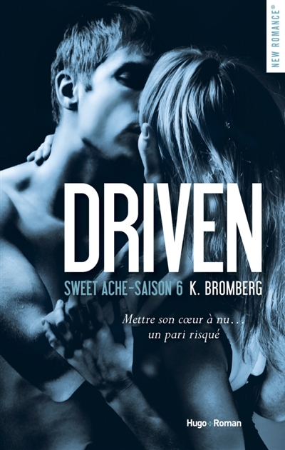 Driven, tome 6 : Sweet Ache