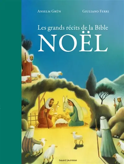 Les grands récits de la Bible : Noël