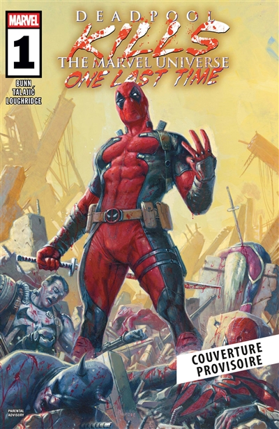 Deadpool. Deadpool kills the Marvel universe one last time