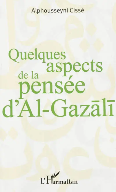 Quelques aspects de la pensée d'Al-Gazali