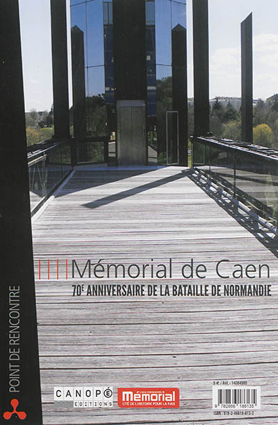 Mémorial de Caen : 70e anniversaire de la bataille de Normandie