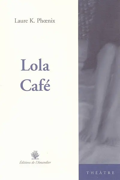 Lola café : théâtre