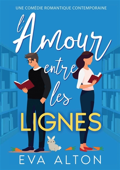 L'Amour entre les lignes :...
