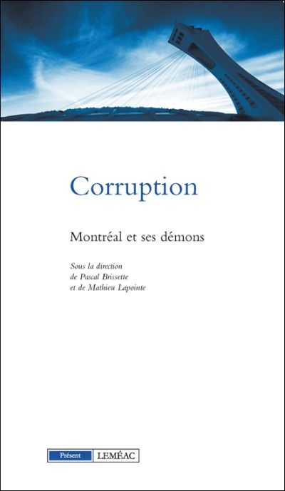 Corruption, Montréal et ses démons