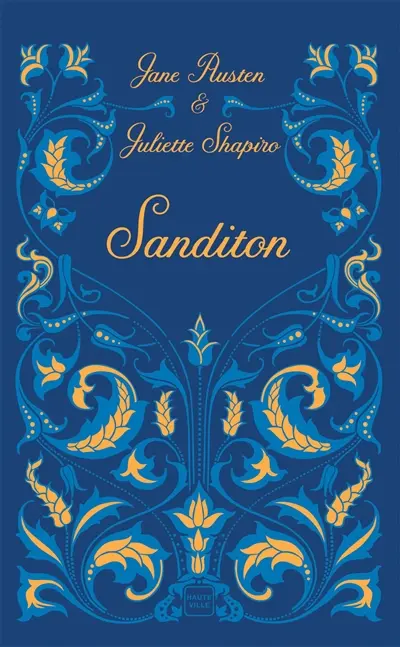 Sanditon : le chef-d'oeuvre inachevé de Jane Austen