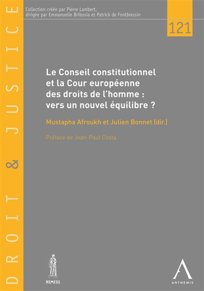 Le Conseil constitutionnel et la Cour européenne des droits de l'homme : vers un nouvel équilibre ? : actes du colloque du 7 février 2020
