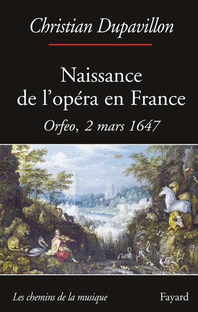 Naissance de l'opéra en France : Orfeo, 2 mars 1647