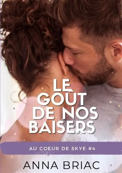 Le goût de nos baisers