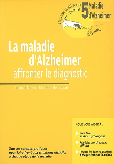 La maladie d'Alzheimer : affronter le diagnostic