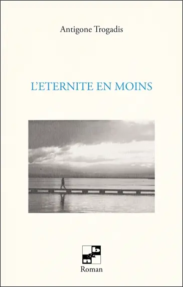 L'éternité en moins