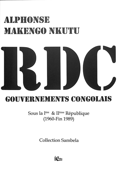 RDC : gouvernements congolais : sous la Ire & IIe République (1960-fin 1989)