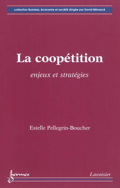 La coopétition : enjeux et stratégies
