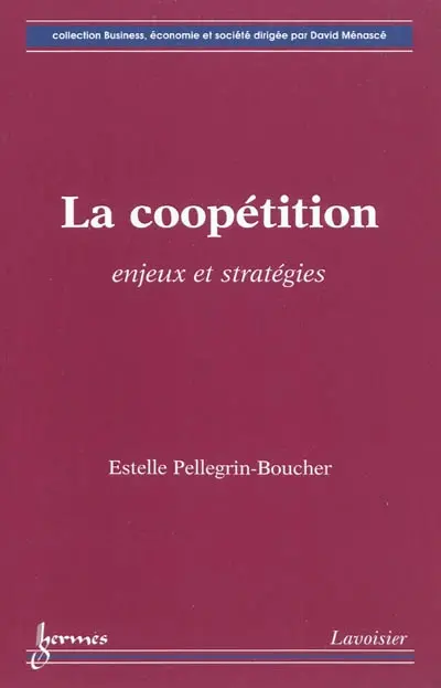 La coopétition : enjeux et stratégies