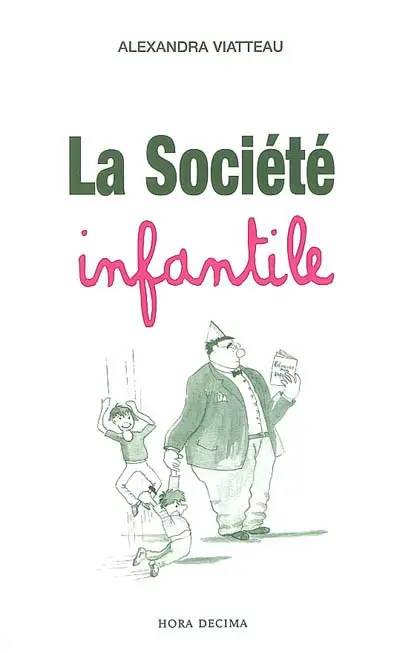 La société infantile