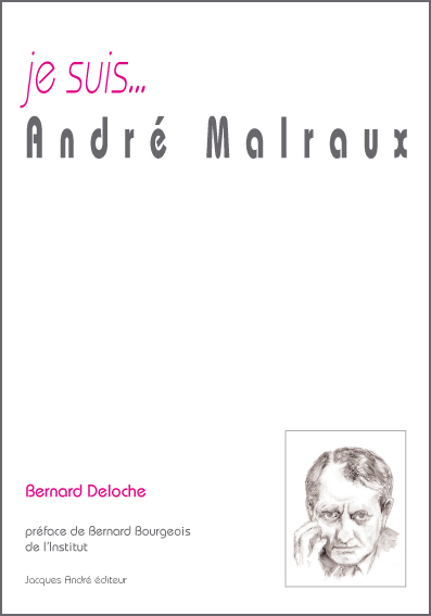 Je suis... André Malraux