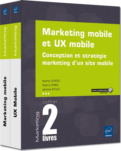 Marketing mobile et UX mobile : conception et stratégie marketing d'un site mobile