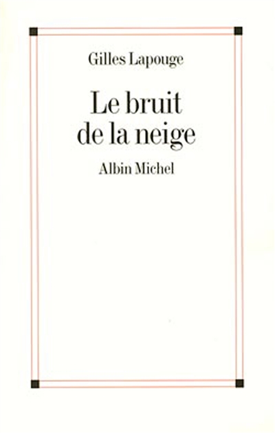 Le bruit de la neige