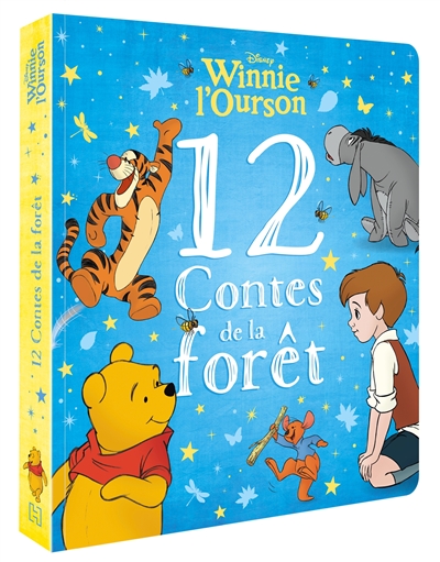 Winnie l'Ourson : 12 contes de la forêt