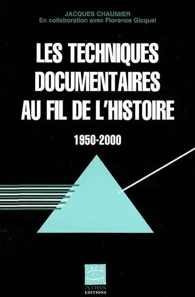 Les techniques documentaires au fil de l'histoire : 1950-2000