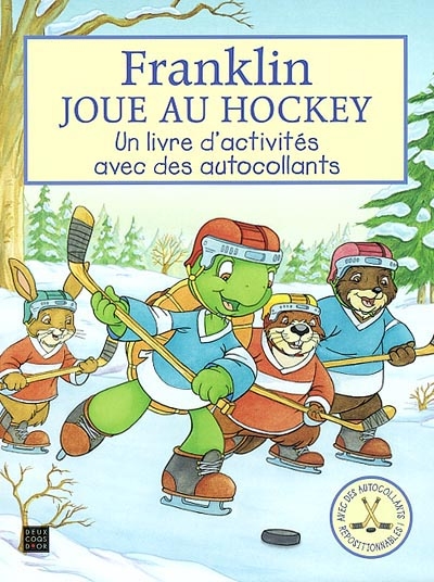 Franklin joue au hockey : un livre d'activités avec des autocollants