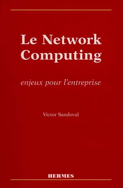 Le network computing : enjeux pour l'entreprise