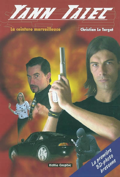 Yann Talec. Vol. 1. La ceinture merveilleuse