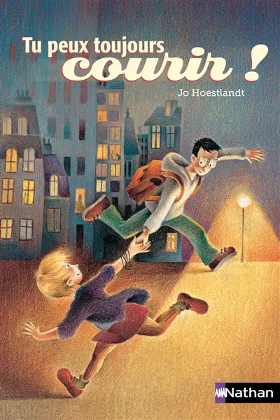 Tu peux toujours courir !