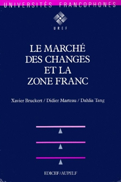 Le marché des changes et la zone franc