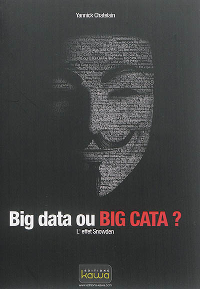 Big data ou big cata ? : l'effet Snowden