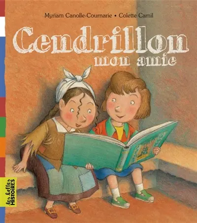 Cendrillon, mon amie