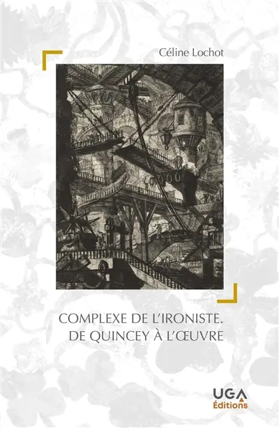 Complexe de l'ironiste : De Quincey à l'oeuvre
