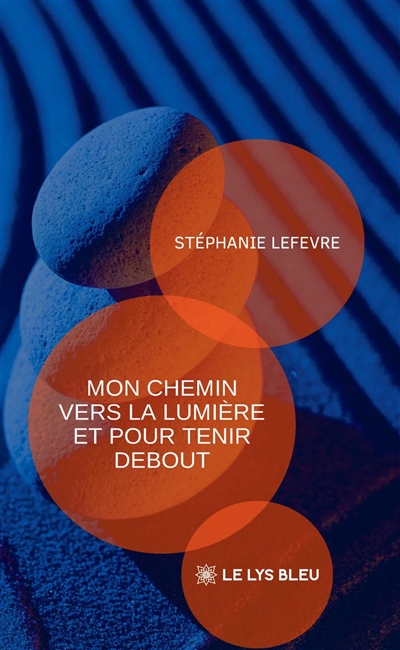 Mon chemin vers la lumière...