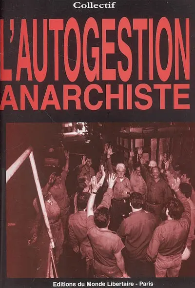 L'autogestion anarchiste