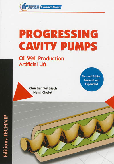 Progressing cavity pumps : oil well production artificial lift