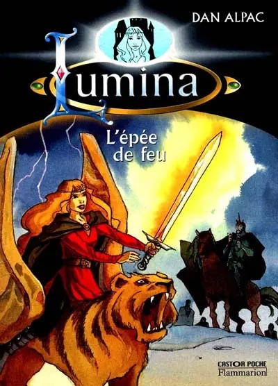 Lumina. Vol. 2. L'épée de feu