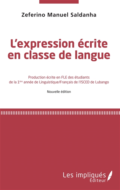 L'expression écrite en classe de langue : production écrite en FLE des étudiants de la 1re année de linguistique-français de l'Isced de Lubango