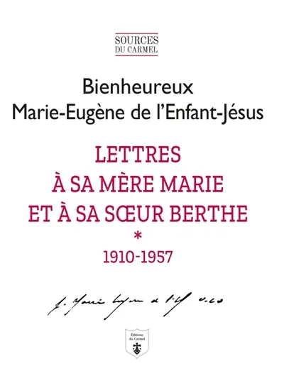 Lettres à sa mère Marie et à sa soeur Berthe