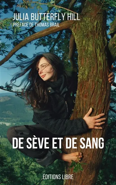 De sève et de sang : l'histoire d'un arbre, d'une femme, et d'un combat pour sauver une forêt de séquoias