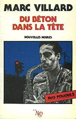 Du béton dans la tête : nouvelles noires